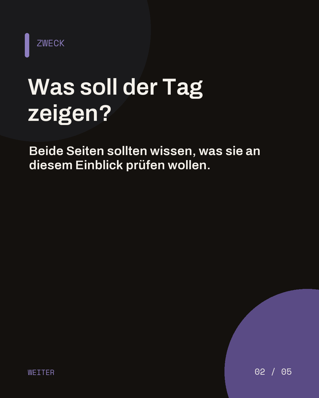 Dunkle Slide mit der Frage, was der Tag des Probearbeitens zeigen soll.