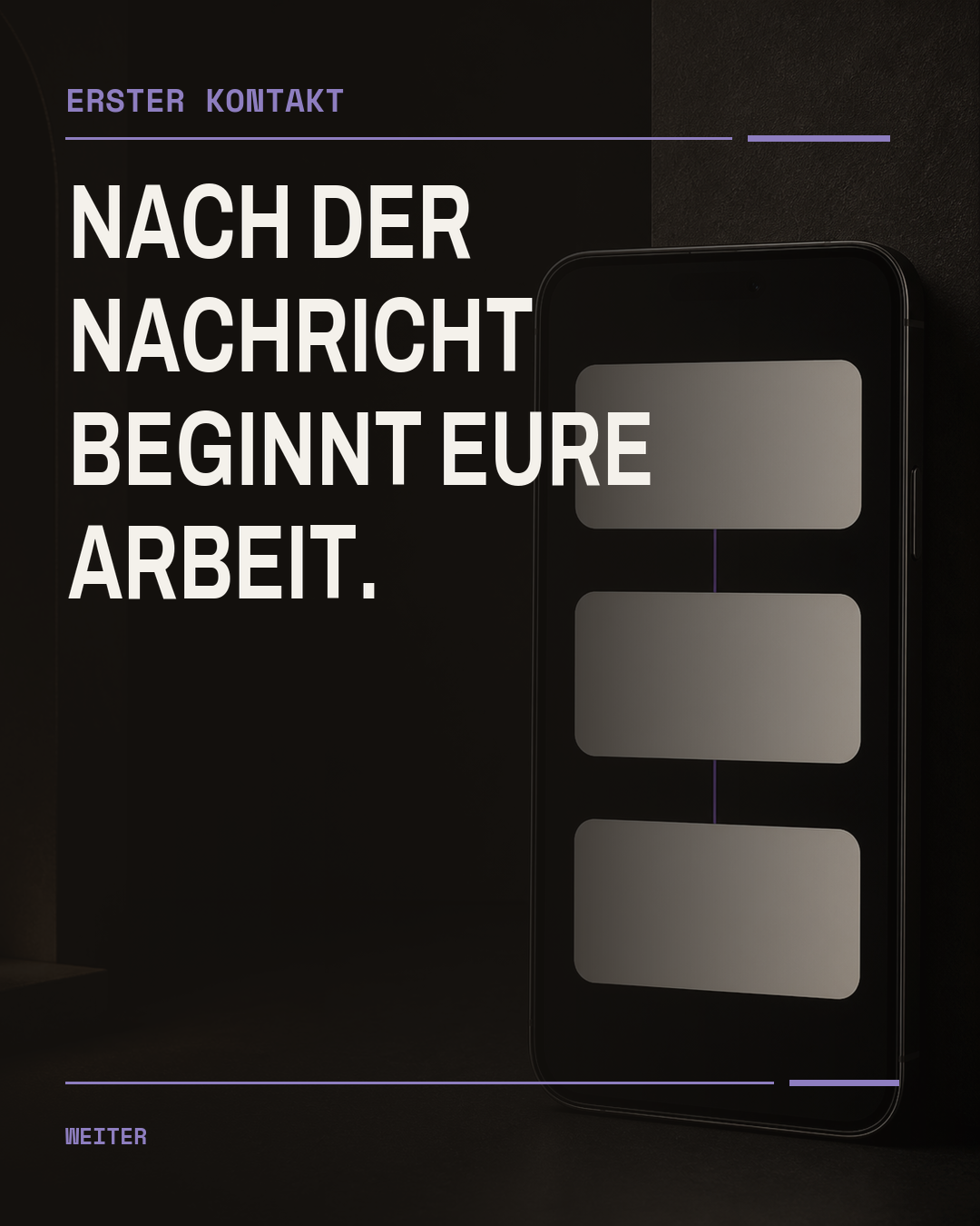 Dunkles Smartphone mit drei leeren Nachrichtenkarten. Der Bildtext lautet: Nach der Nachricht beginnt eure Arbeit.
