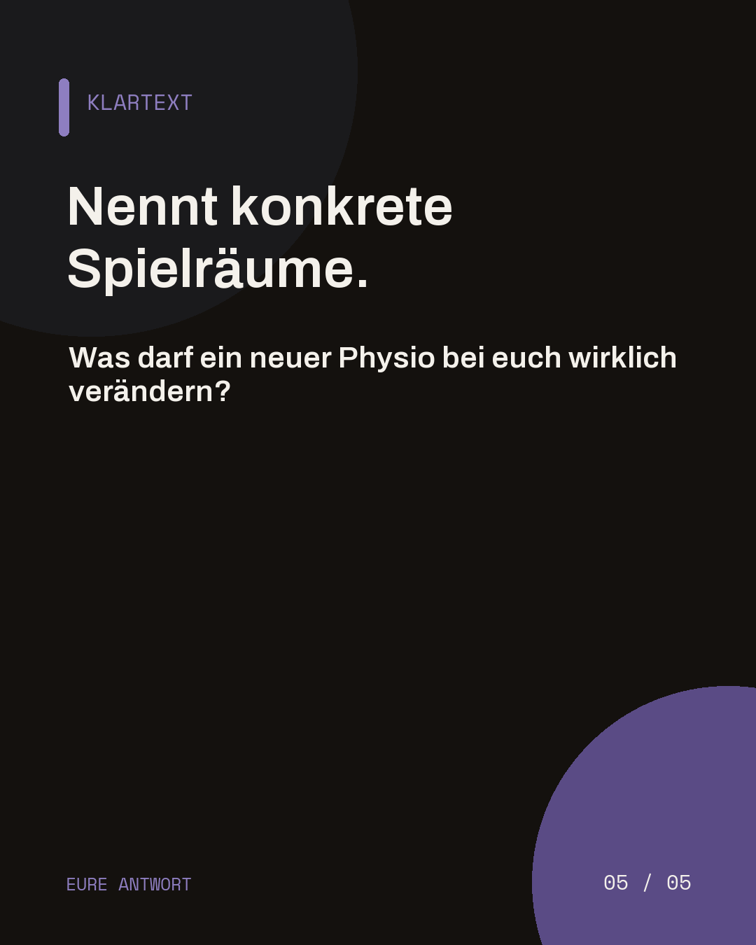 Dunkle Abschlussslide mit der Frage, was ein neuer Physio in der Praxis wirklich verändern darf.