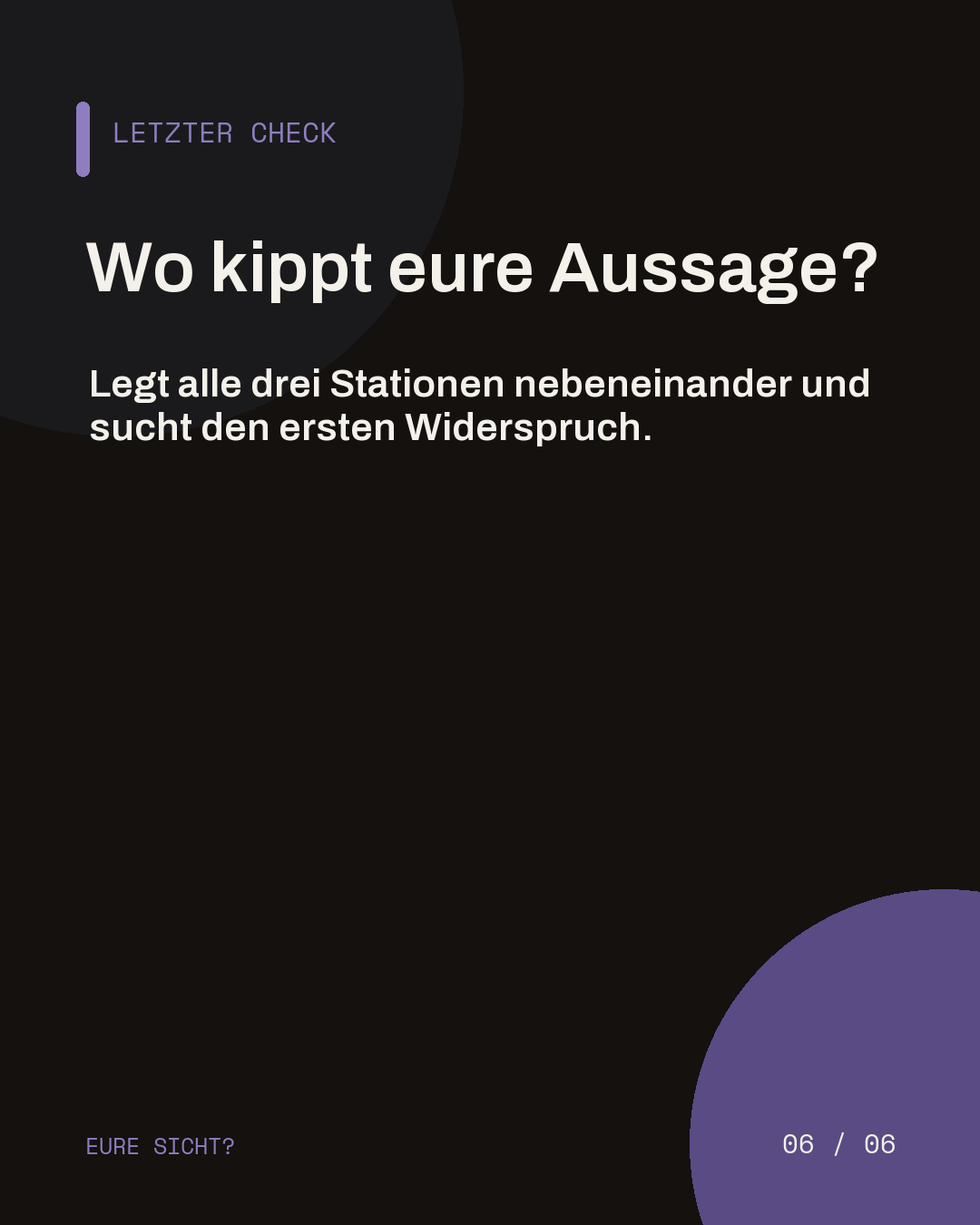 Dunkle Abschlussslide mit der Frage, an welcher Station die Aussage einer offenen Stelle kippt.