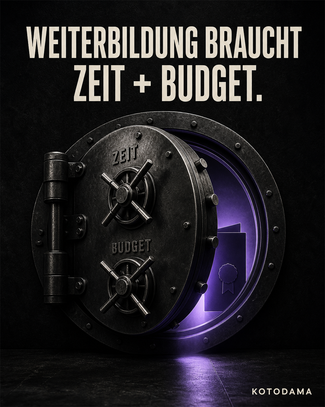 Eine massive schwarze Tresortür öffnet sich erst durch zwei Schliessmechanismen mit den Aufschriften Zeit und Budget. Violettes Licht fällt aus dem Inneren. Darüber steht: Weiterbildung braucht Zeit + Budget.